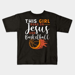 this girl runs on jesus and basketball Funny Basketball Coach Sport Kids T-Shirt